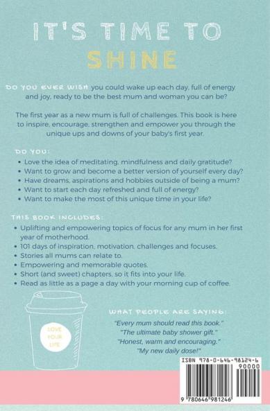 Rise and Shine: 101 Days of Inspiration for New Mothers