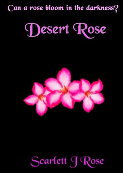 Desert Rose: 1 (Broken Flowers)