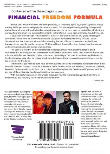 The Financial Freedom Formula: A step by step guide to the formula of financial freedom retracing mindsets strategies and resources used by ... remain financially free for over a decade.
