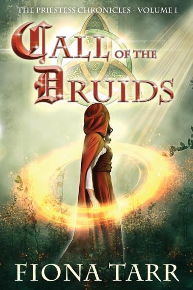 Call of the Druids: 1 (Priestess Chronicles)