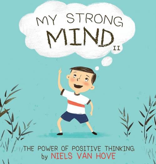 My Strong Mind II: The Power of Positive Thinking: 2 (Social Skills & Mental Health for Kids)
