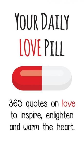 Your Daily Love Pill