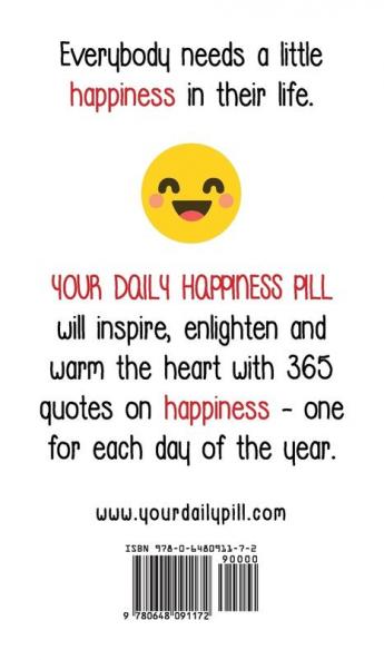 Your Daily Happiness Pill