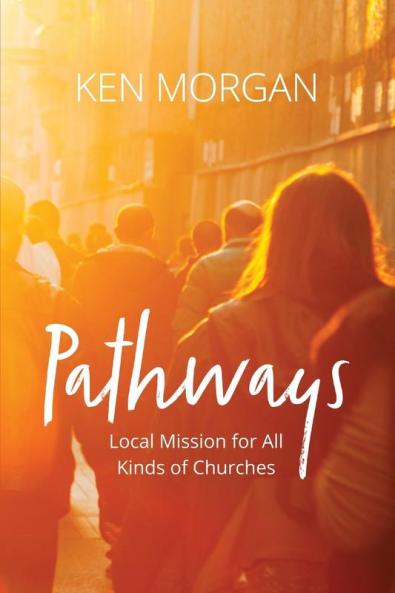 Pathways: Local Mission for All Kinds of Churches