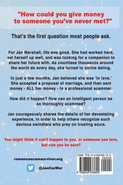 Romance Scam Survivor: The Whole Sordid Story: 1