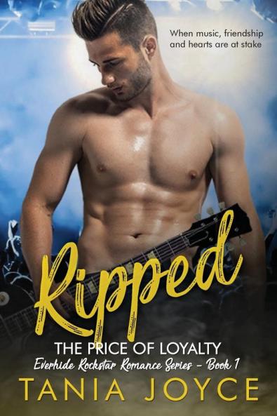 Ripped - The Price of Loyalty: Everhide Rockstar Romance Series: 1