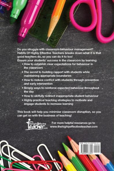 Habits of Highly Effective Teachers: The Ultimate Guide To Practical Behaviour Management That Works!