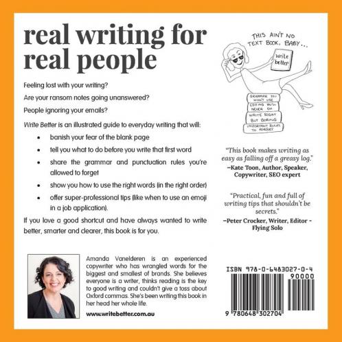 Write Better: How To Cut The Crap And Say What You Mean: 1