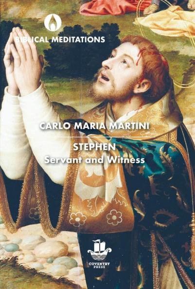 Stephen: Servant and Witness (Biblical Meditations)