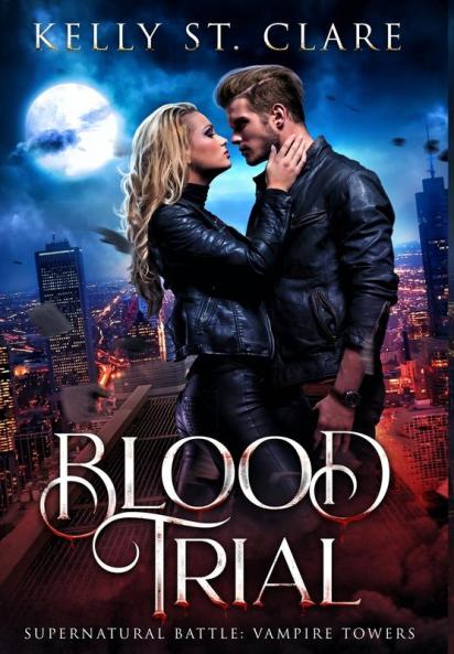 Blood Trial: Supernatural Battle: 1 (Vampire Towers)