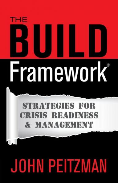The Build Framework(R): Strategies For Crisis Readiness & Management