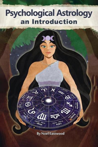 Psychological Astrology An Introduction: 1