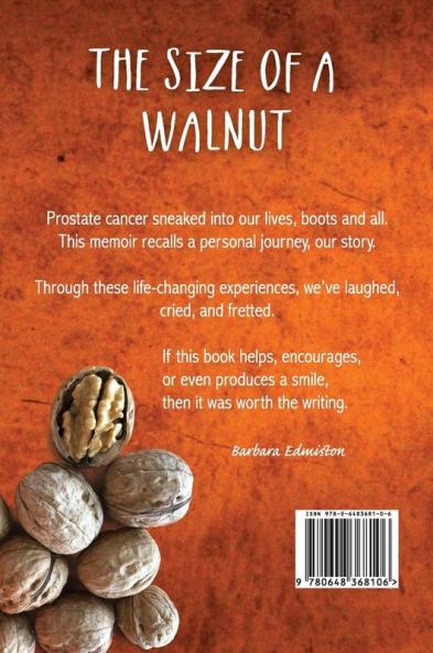 The Size of a Walnut: How Prostate Cancer changed our lives - In a nutshell