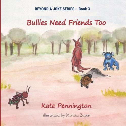 Bullies Need Friends Too: 3 (Beyond a Joke)