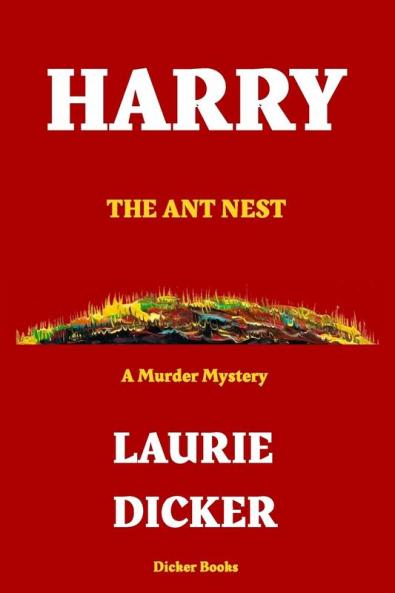 Harry: The Ant Nest