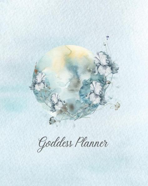Goddess Planner - Undated Weekly Monthly 8"x 10" with Moon Journal To-Do Lists Self-Care and Habit Tracker: Include To-Do Lists Habit Tracker and Self-Care Check-Lists
