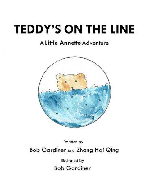 Teddy's on the Line: A Little Annette Adventure: 1 (Little Bob)