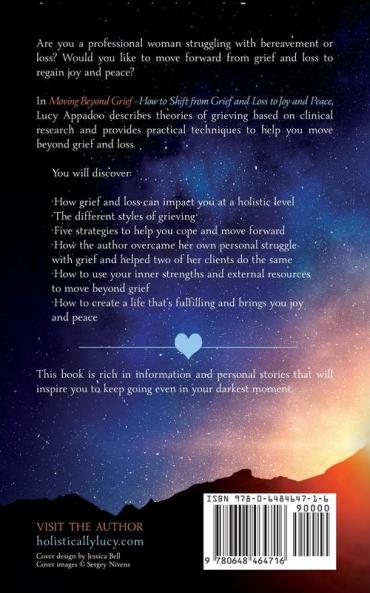 Moving Beyond Grief: How To Shift From Grief & Loss To Joy & Peace