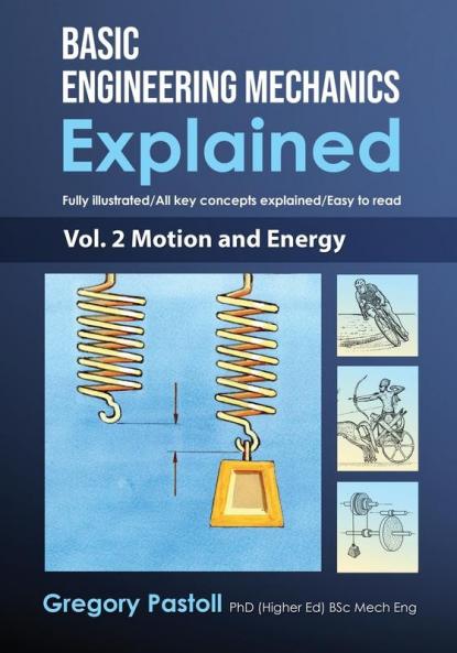Basic Engineering Mechanics Explained Volume 2