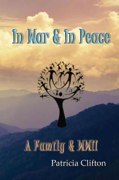 In War & In Peace: A Family & WWII