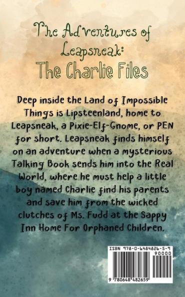 The Charlie Files: 1 (Adventures of Leapsneak)