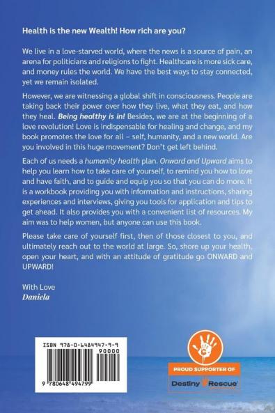 Onward and Upward: How to Supercharge Your Life to Overcome Difficulties and Live With Joy and Fulfilment: 1 (Health Coaching)