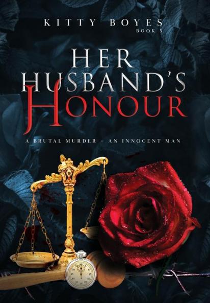 Her Husband's Honour: A Brutal Murder - An Innocent Man: 5 (Arina Perry)