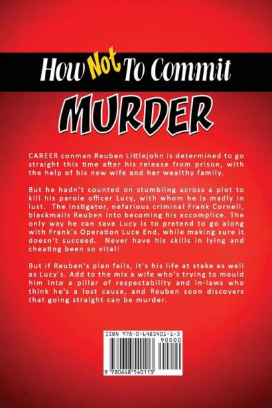 How Not To Commit Murder: Going Straight Can Be Murder