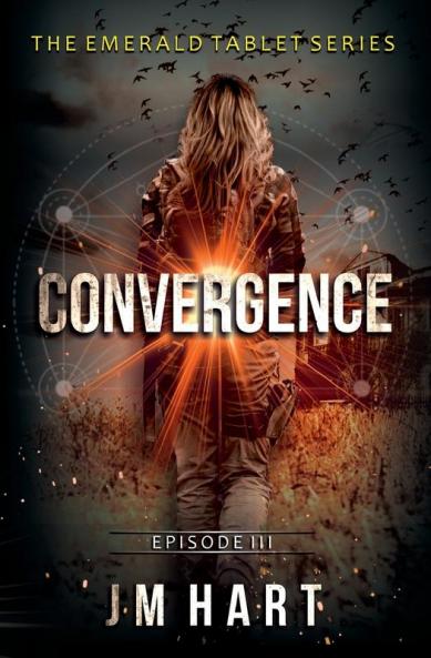 Convergence: Book three of The Emerald Tablet Series: 3