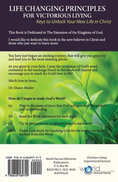 Life Changing Principles For Victorious Living: Keys to Unlock Your New Life in Christ