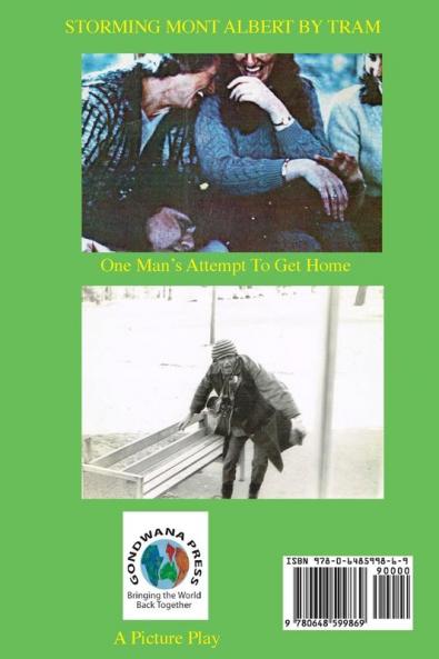 Storming Mont Albert By Tram: One Man's Attempt To Get Home: 1 (Picture Play)