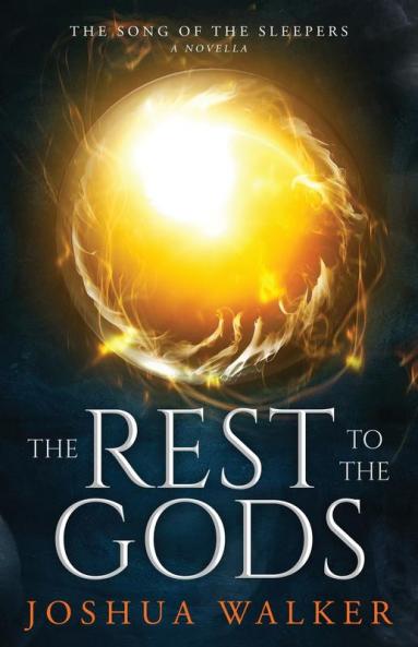 The Rest to the Gods