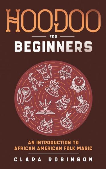 Hoodoo For Beginners