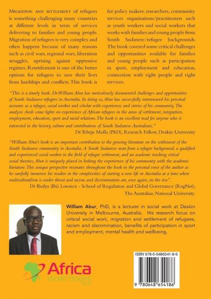 A New Life with Opportunities and Challenges: The settlement experiences of South Sudanese-Australians