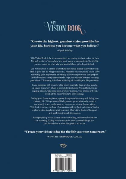 My Vision Book: Create your vision today for the life you want tomorrow