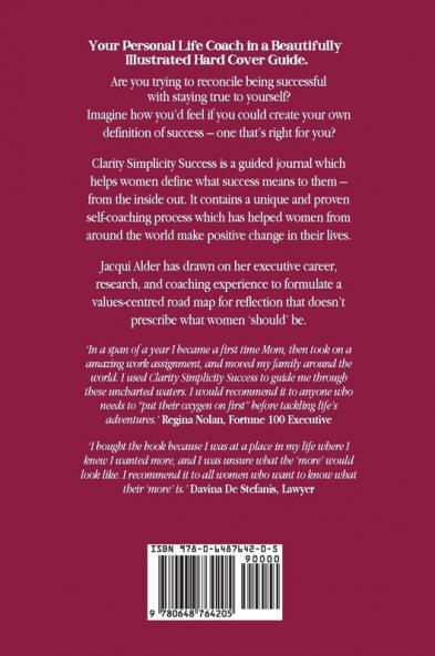 Clarity Simplicity Success: A Self Coaching Journal for Women