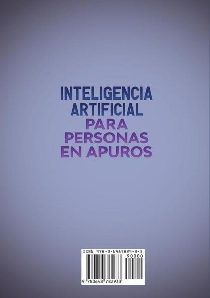 Inteligencia Artificial Para Personas en Apuros