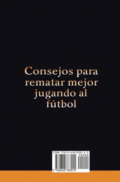 Consejos para rematar mejor jugando al fútbol