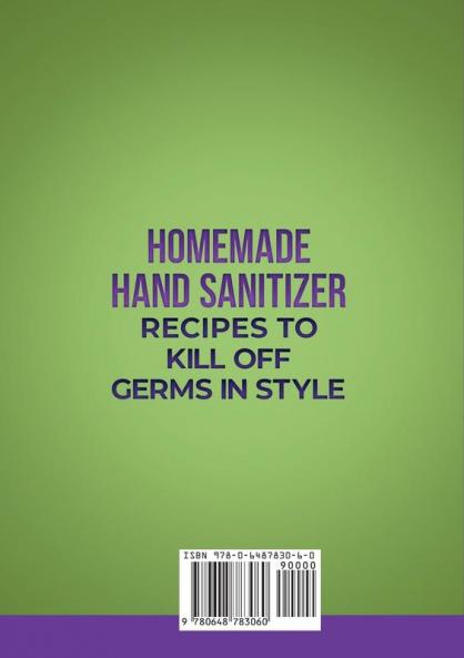 Homemade Hand Sanitizer Recipes to Kill Off Germs in Style