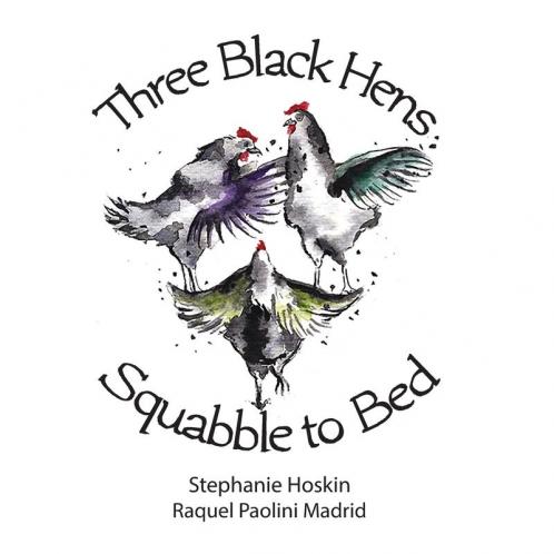 Three Black Hens Squabble to Bed