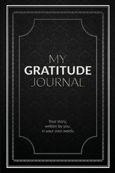 My Gratitude Journal (Blank): An empty book to journal your own inspired destiny