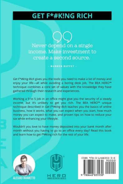 Get F*#k!ng Rich: How To Get As Much Income Time Growth And Tax Back As You Can Possibly Handle.