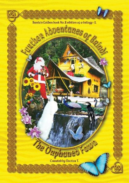 Further Adventures of Brindi - the Orphaned Fawn