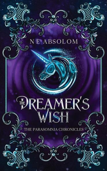 The Dreamer's Wish: 1 (The Parasomnia Chronicles)