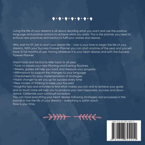 Success Forever Planner: Create the Life of Your Dreams