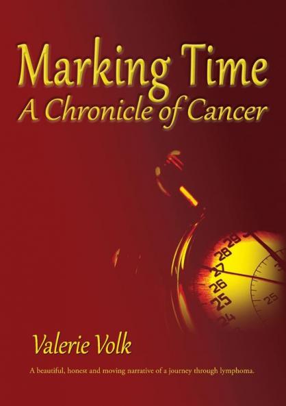 Marking Time: A Chronicle of Cancer