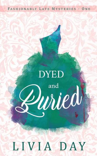 Dyed and Buried