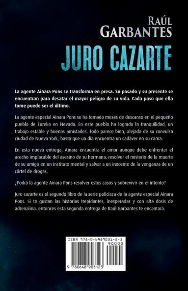 Juro cazarte: Un thriller policíaco: 2 (Agente Especial Ainara Pons)
