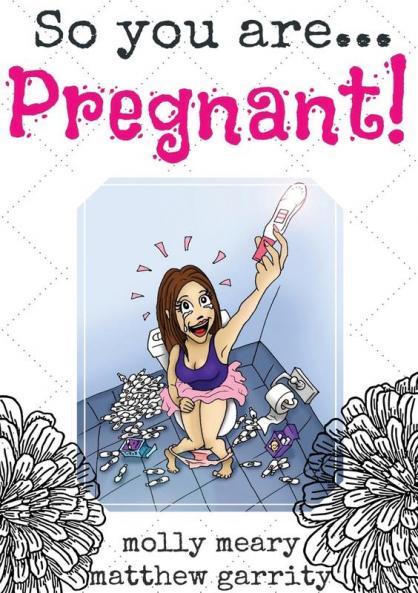 So You Are ... Pregnant!: 1