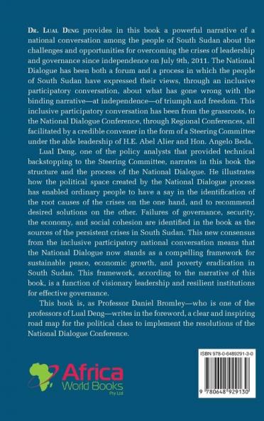 The National Dialogue: A Framework for Sustainable Peace Economic Growth and Poverty Eradication in South Sudan.